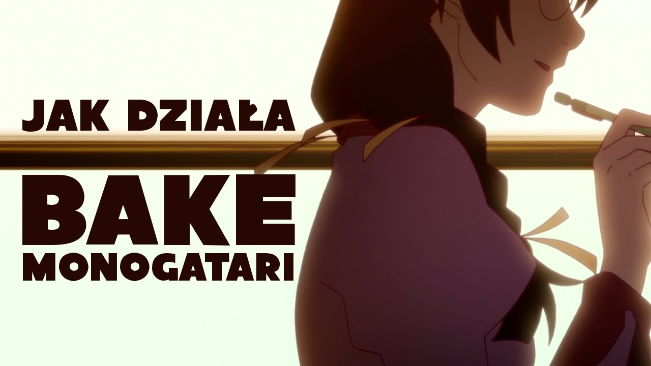 Narracja, kt&oacute;ra łamie konwencję | Jak działa BAKEMONOGATARI