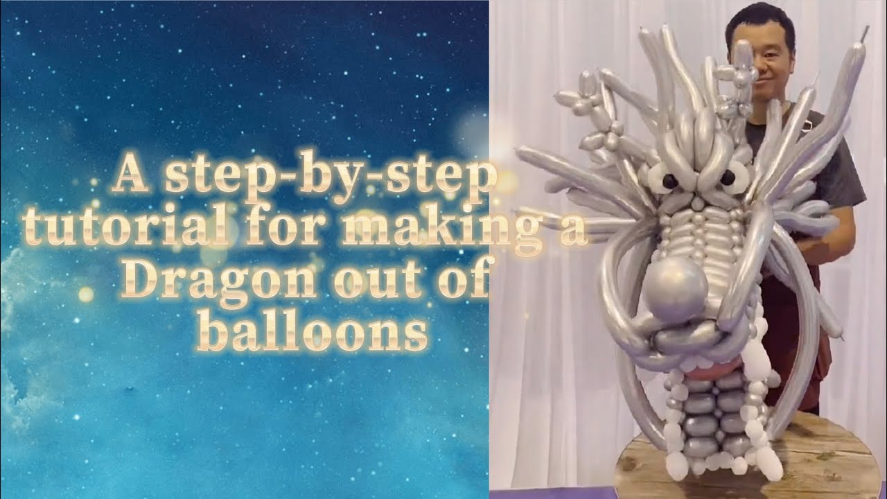 用氣球製作中國龍的分部教程 Step-by-Step Tutorial on Making a Dragon With Balloons | MeyiaArtBalloon