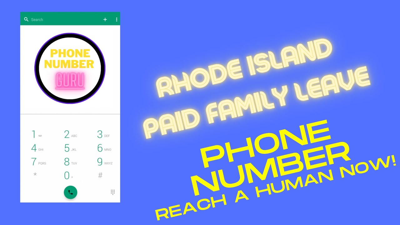 Rhode Island Paid Family Leave Phone Number - BEST way to reach and agent today!