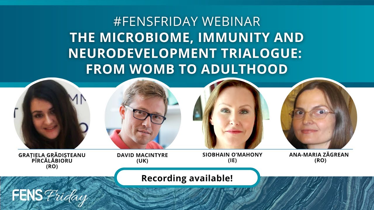FENS Friday: “The microbiome, immunity, and neurodevelopment trialogue: from womb to adulthood”