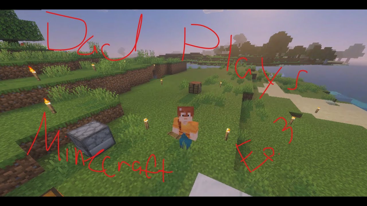 Dad Plays Minecraft ep  3