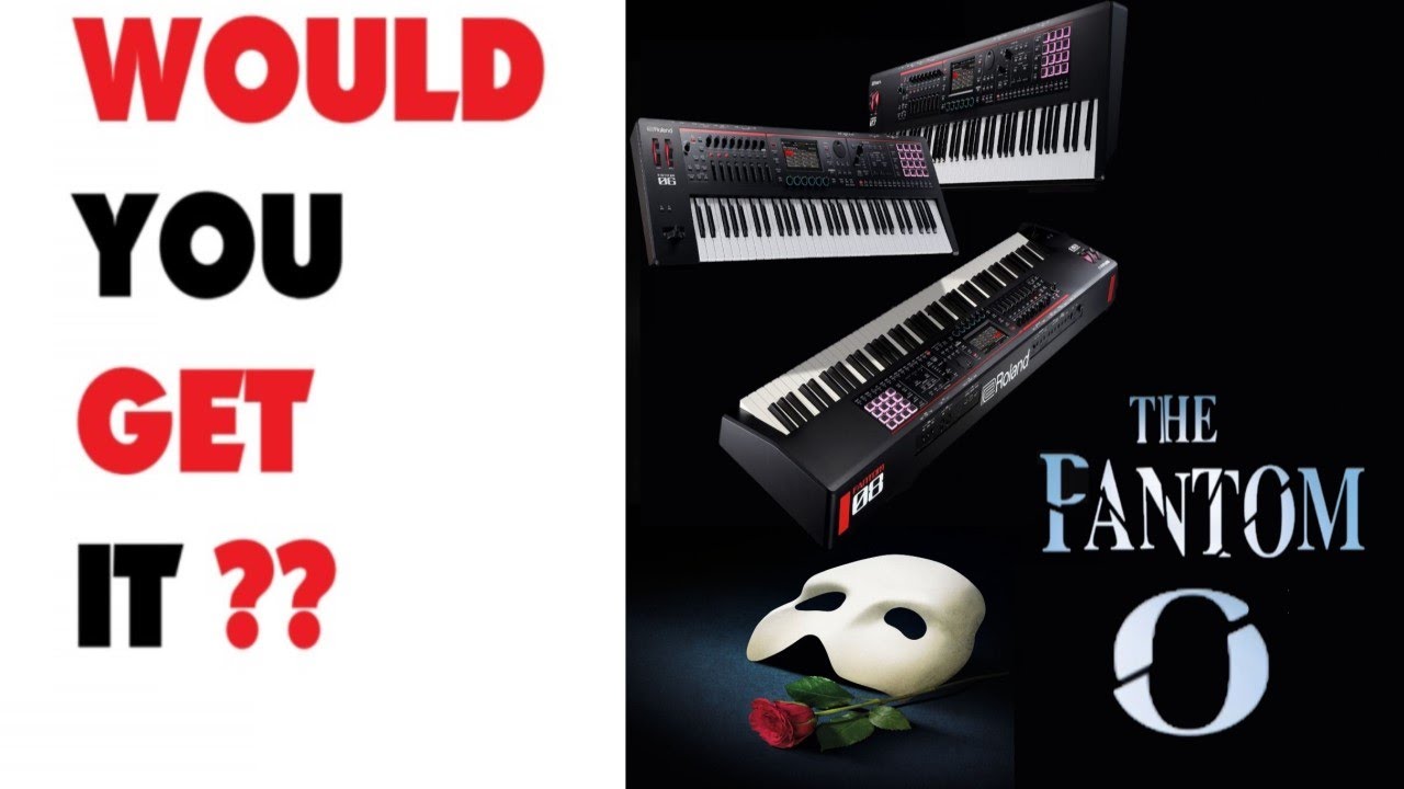 ROLAND FANTOM-0 ..WOULD YOU GET IT ?
