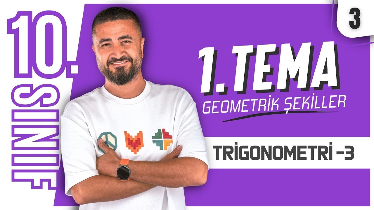 Trigonometri 3 | Geometrik Şekiller 3.DERS | 10.Sınıf Matematik | Yeni Maarif Model 2026