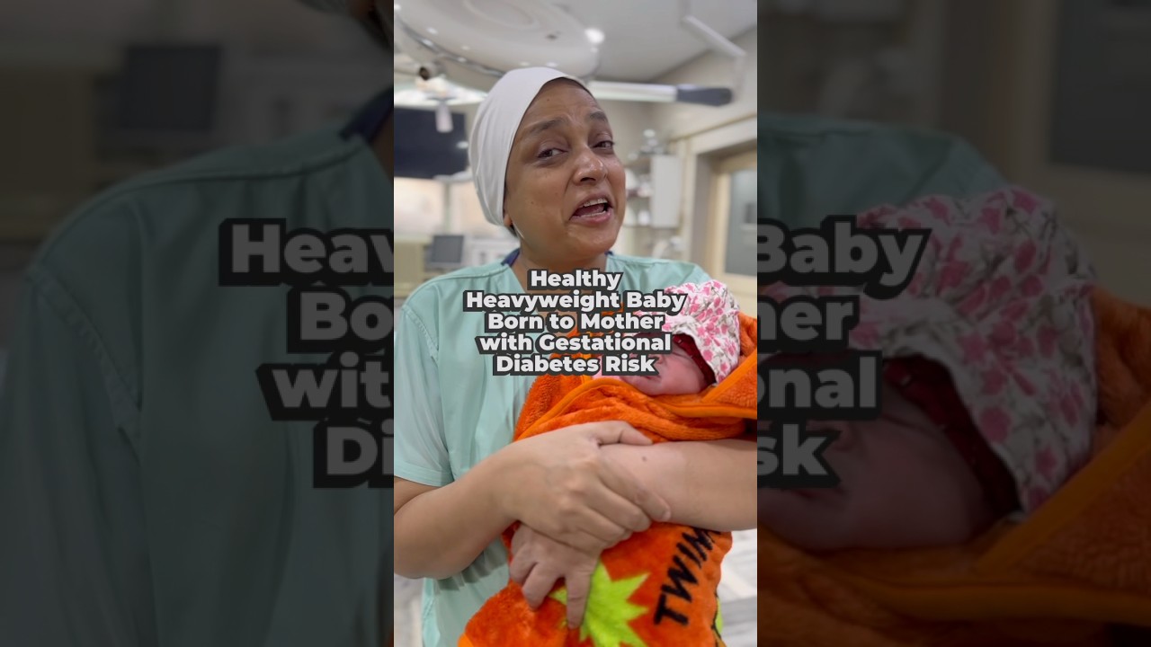 Healthy Heavyweight Baby Born to Mother with Gestational Diabetes Risk