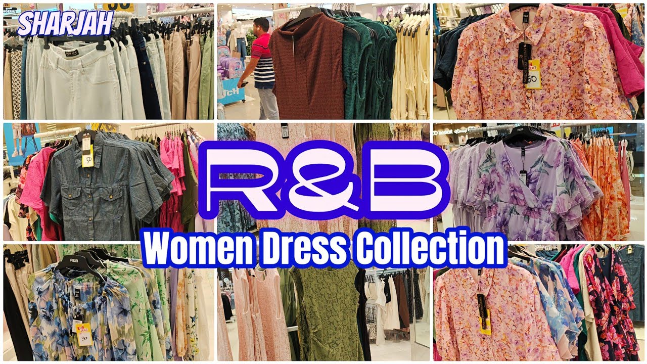 R&B Women Dress Collection August 2025 | Latest Fashion at R&B Sharjah | Affordable & Trendy Dresses