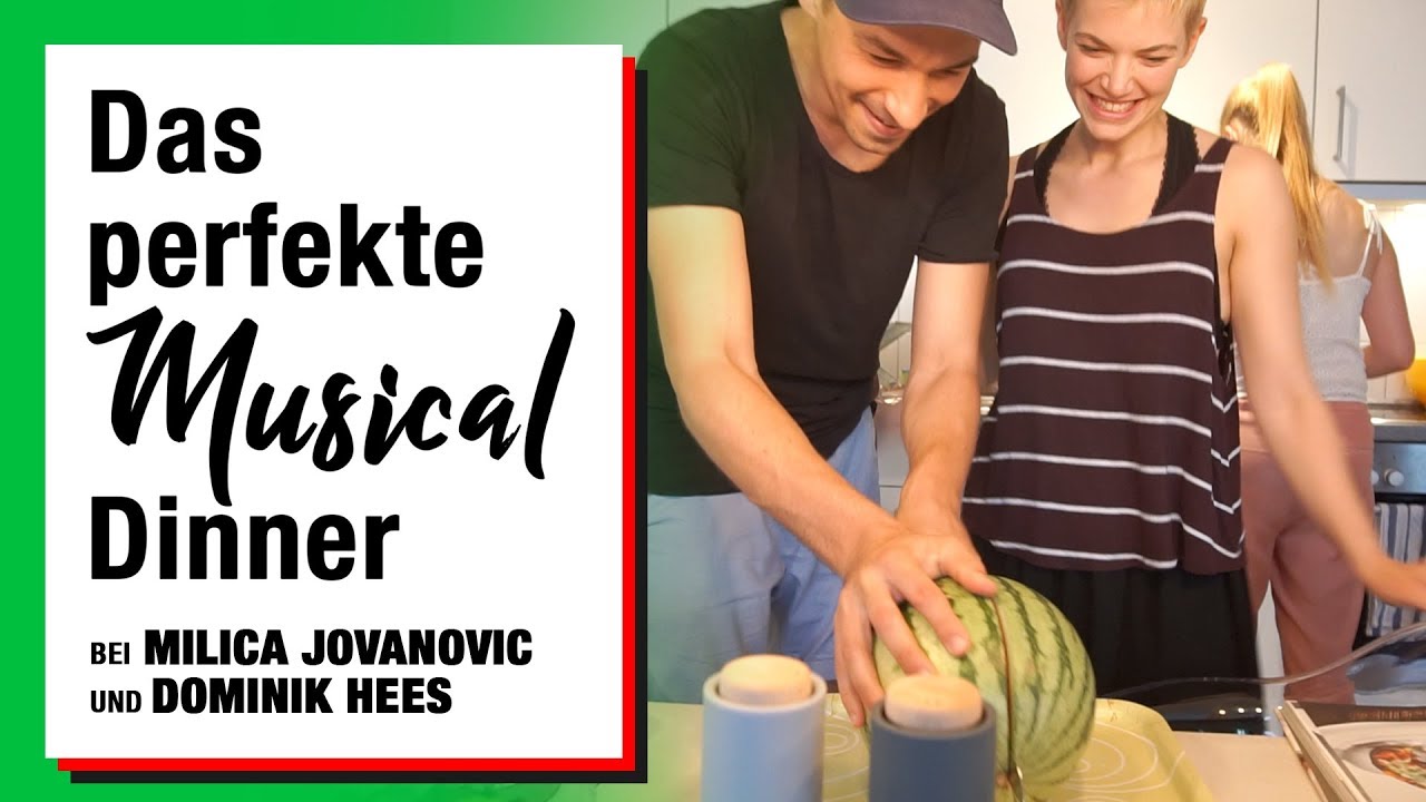 Das perfekte Musical Dinner... @ MILICA JOVANOVIC & DOMINIK HEES 🎭🍽 | #002