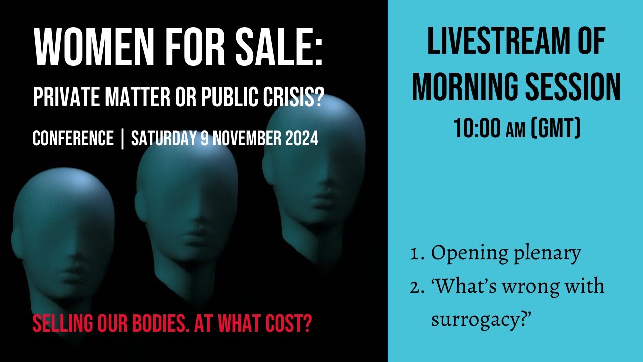 Women for sale: Private matter or public crisis? MORNING session, 9 November 2024, London.