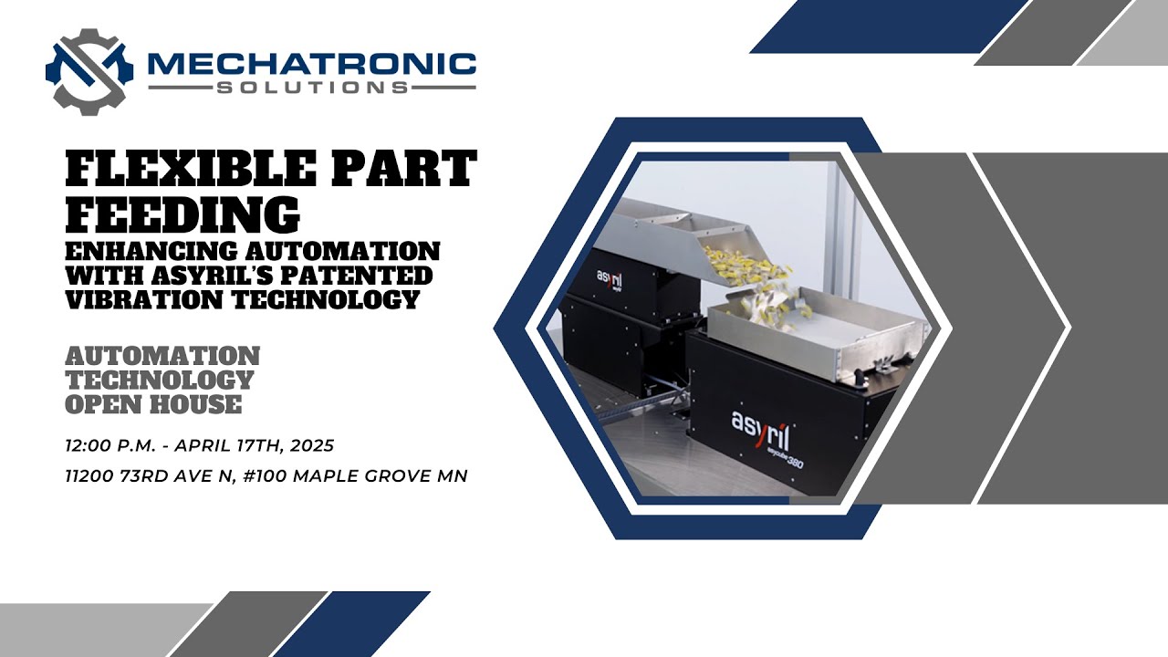 Flexible Part Feeding: Enhancing Automation with Asyril’s Patented Vibration Technology