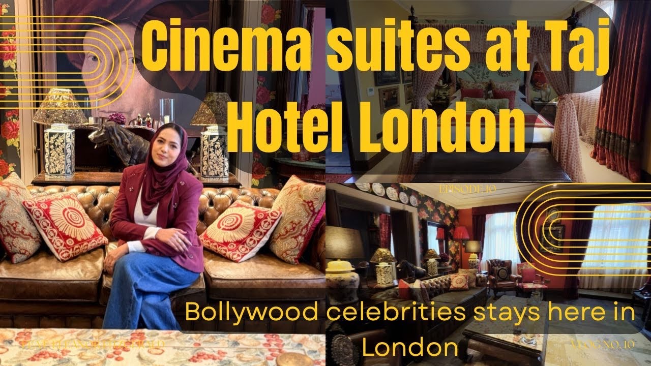 CINEMA SUITES @Taj.Hotels LONDON 🇬🇧 Jasmine Indian AFTERNOON TEA ☕️ at KONA 