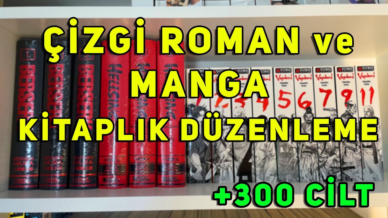 MANGA VE ÇİZGİ ROMAN KOLEKSİYONUMU DÜZENLİYORUM (Yeni Kitaplık)