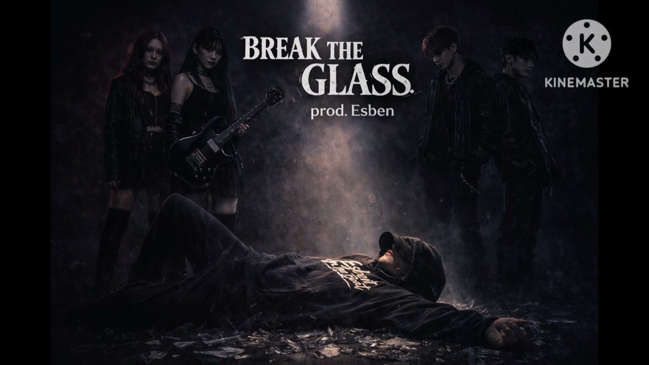 Break The Glass (Prod. Esben)