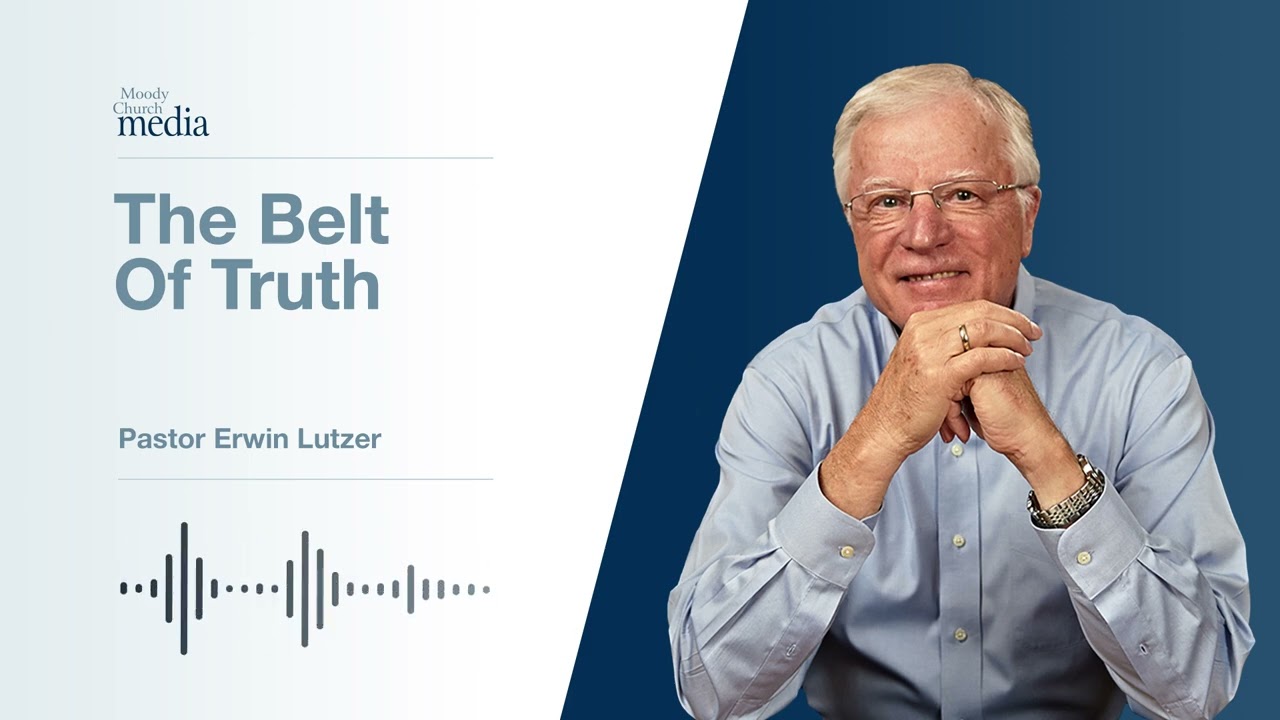 The Belt Of Truth | The Invisible War #2 | Pastor Lutzer