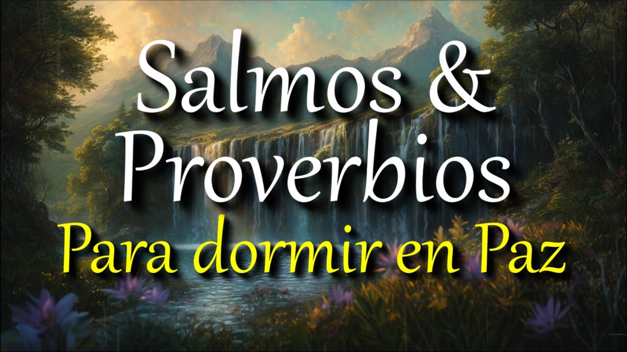 Salmos & Proverbios de la Biblia para dormir en Paz | Psalms & Proverbs audio Bible in Spanish