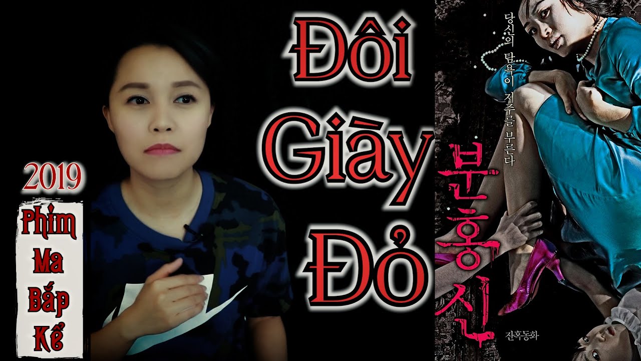 Đôi Giày Đỏ  - 2005 II Hàn Quốc II Đôi Giày Ma Ám II Phim Ma Bắp Kể