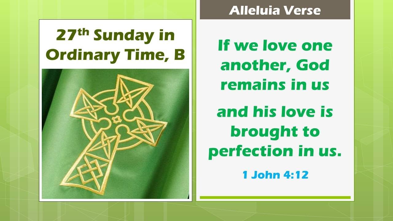 Alleluia Verse - 27th Sunday in Ordinary Time, B (1 Jn 4:12)