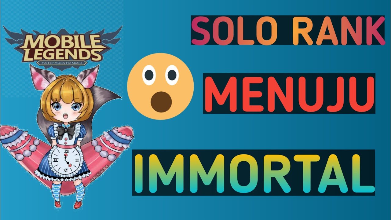 SOLO RANK MENUJU IMMORTAL