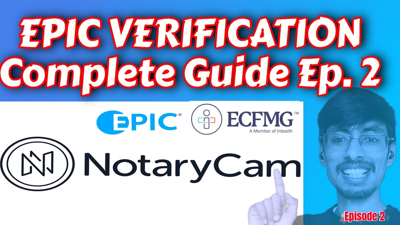 EPIC Verification process - NotaryCam | Step by Step Guide