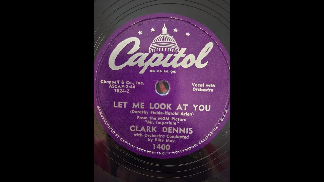 78 RPM: Clark Dennis - Let Me Look At You