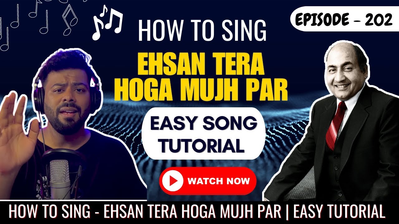 How To Sing - Ehsan Tera Hoga Mujh Par | Singing Tutorial | Episode - 202 | Sing Along