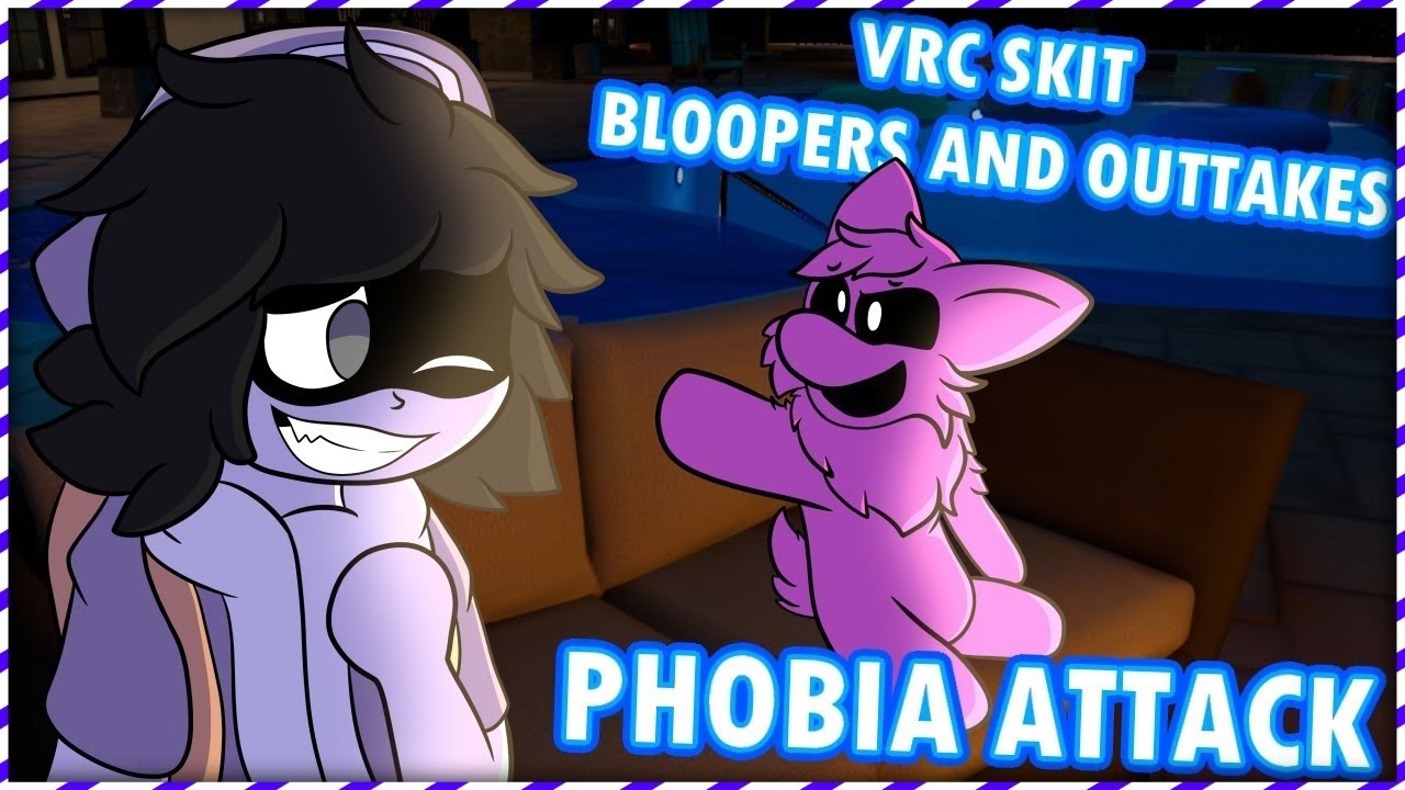 VRC Skit Bloopers and Outtakes #2: Phobia Attack