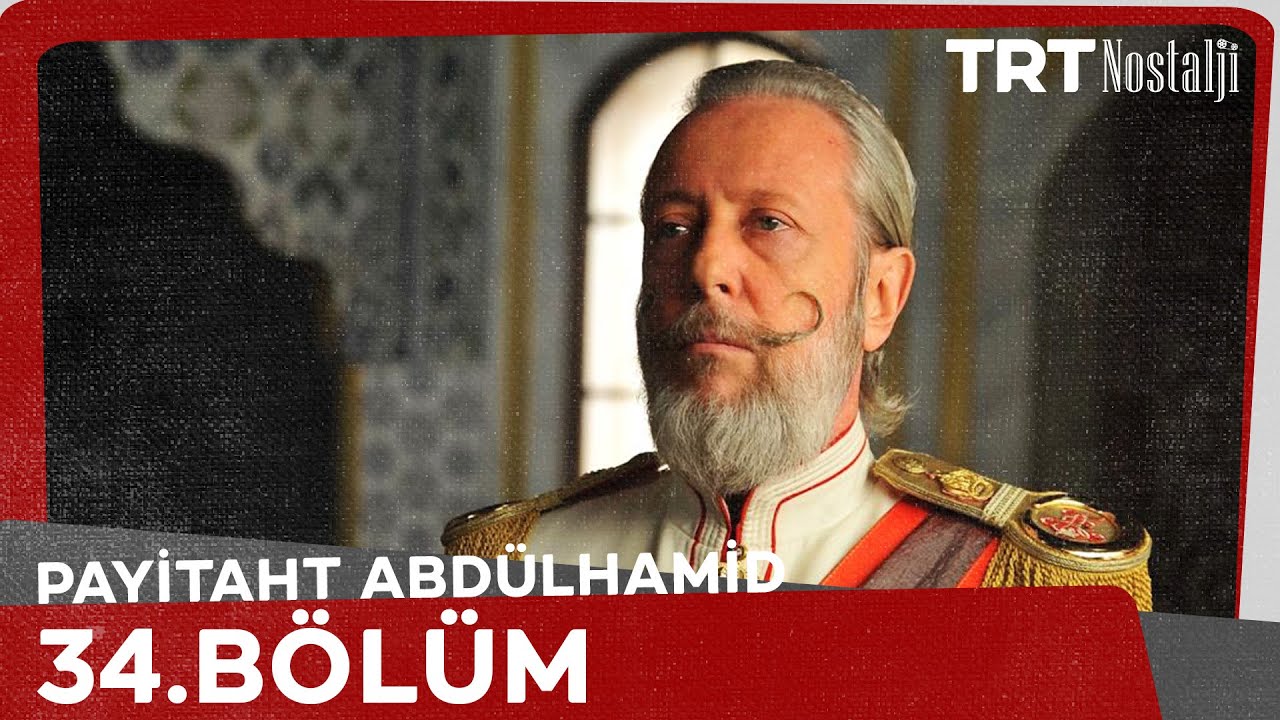 Payitaht Abd&uuml;lhamid 34. B&ouml;l&uuml;m