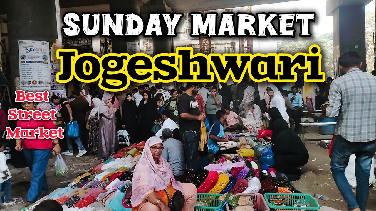 JOGESHWARI SUNDAY MARKET - weekly Market - budget Friendly street shopping Market - New video 2025