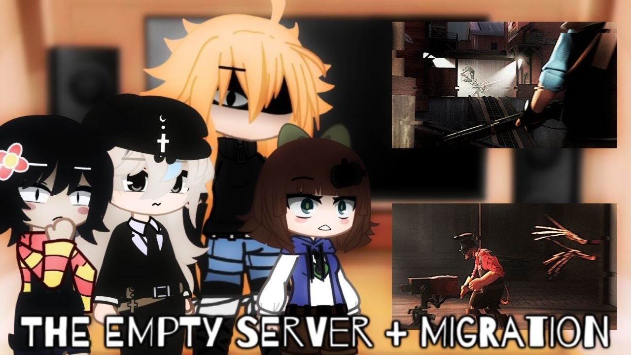 Some Kaaatie's OCs and FPE Human AU reacts to The Empty Server (TF2) || (1/???)