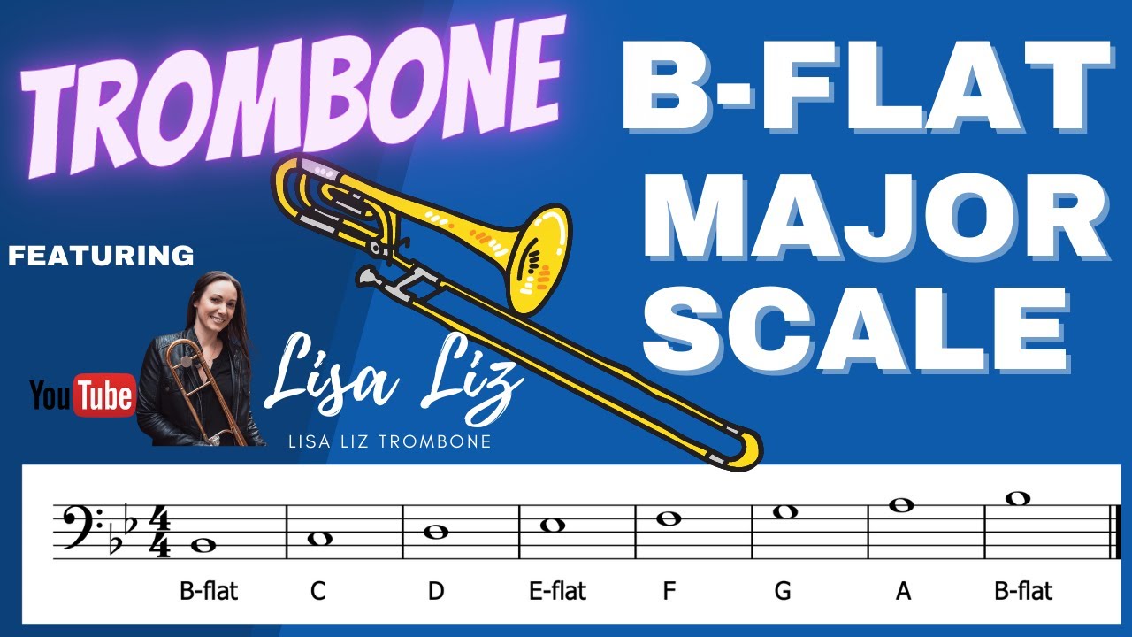 Trombone: How to Play a B-flat Major Scale
