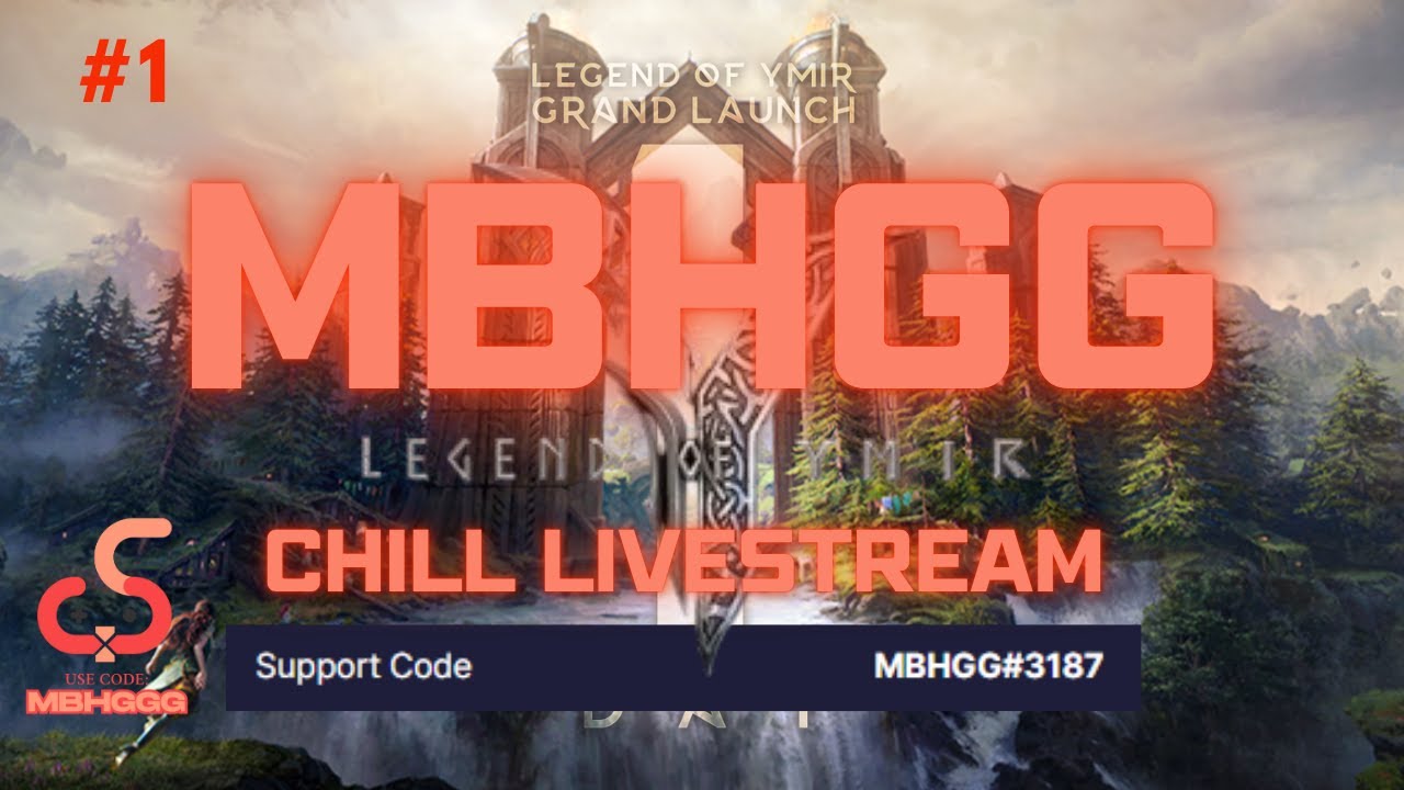 🔴【LIVE】 #1 GRAND LAUNCH DAY LETS GO | LEGEND OF YMIR GLOBAL