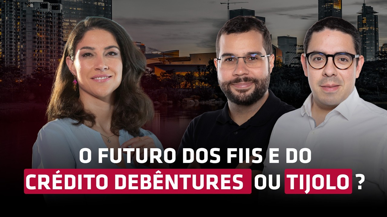 CRÉDITO, DEBÊNTURES E O FUTURO DOS FIIS: CIO DA BRADESCO ASSET REVELA AS ESTRATÉGIAS