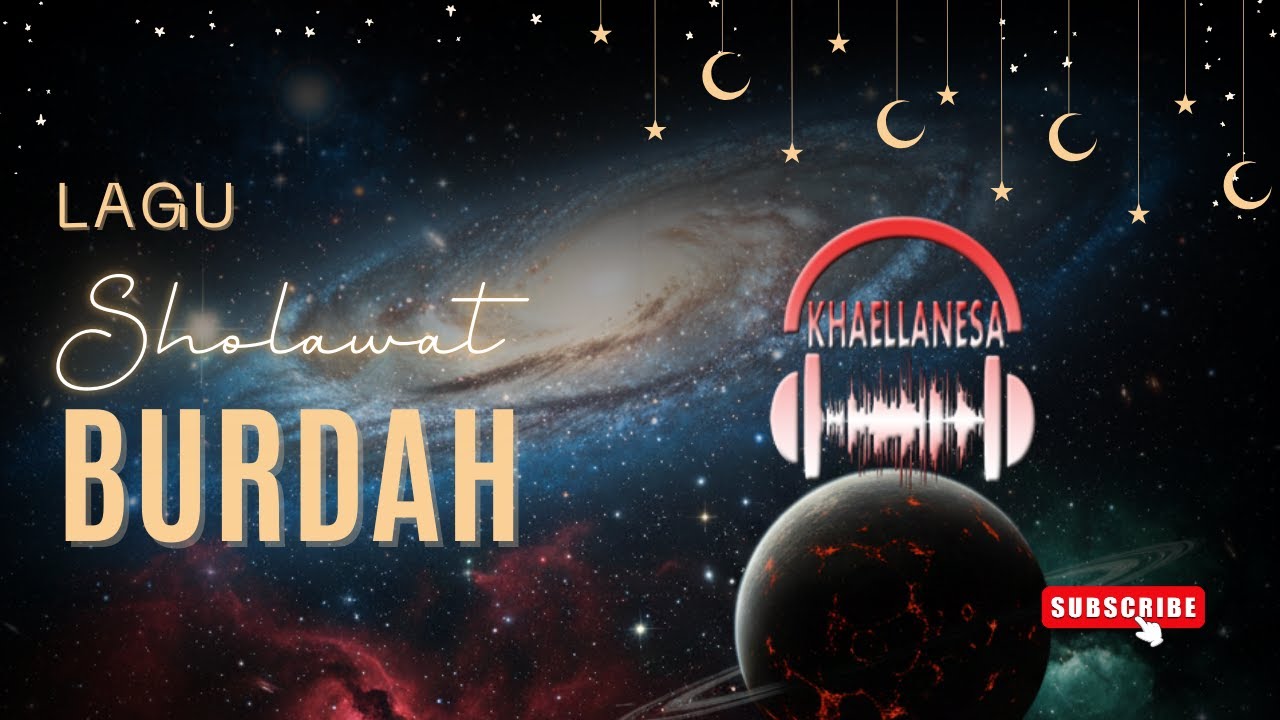 Sholawat Burdah | Merdu Menenangkan Hati