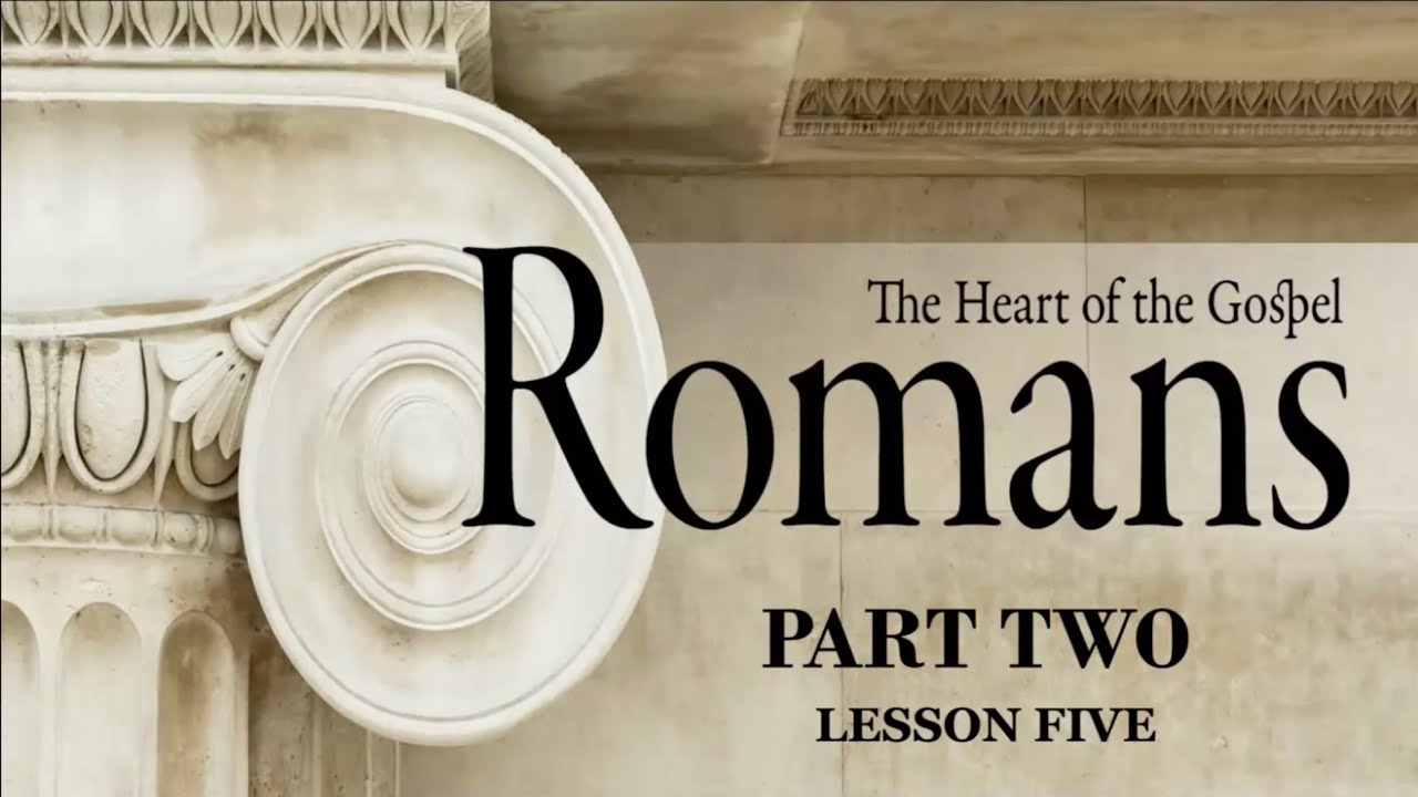Rom05   Lesson 5