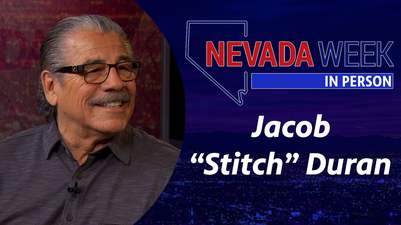 Nevada Week In Person S1 Ep67  |  Jacob &ldquo;Stitch&rdquo; Duran