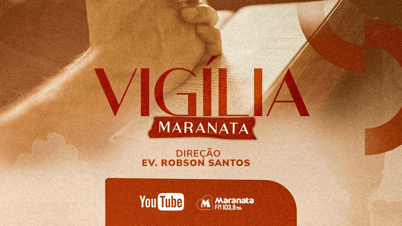 Vigília Maranata - 07/02/2026