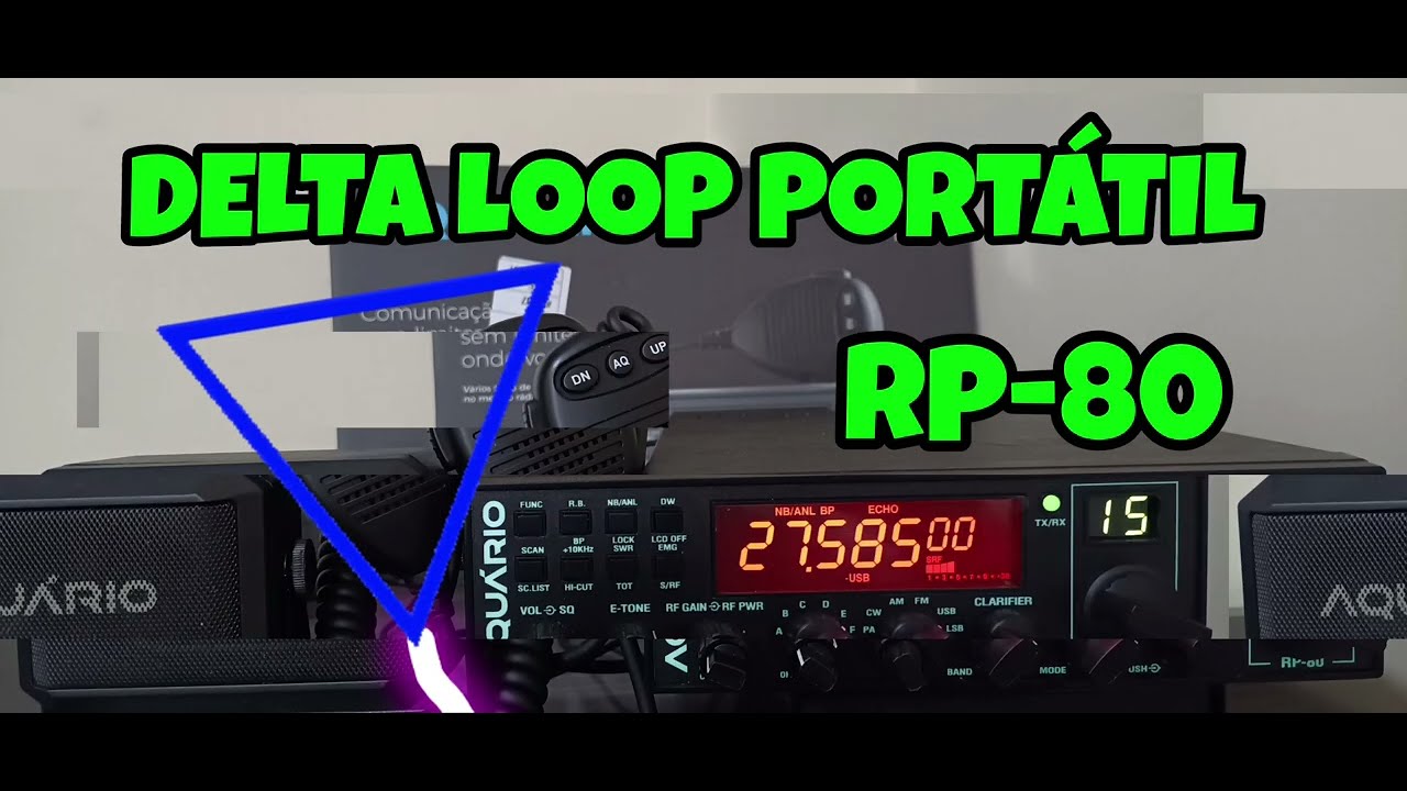 ANTENA DELTA LOOP PORTÁTIL 10/11 METROS COM O RP-80