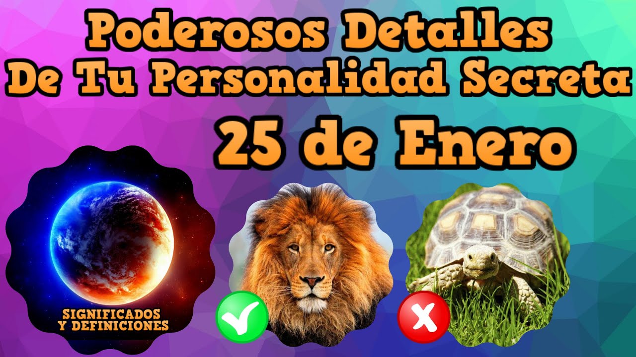 Descubre la Personalidad Secreta de personas nacidas el 25 de Enero Significado Fecha de Nacimiento