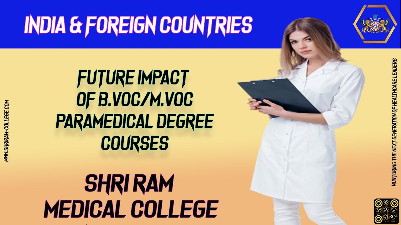 Future Impact Of B VoC and M VoC Paramedical Degree Courses In India?
