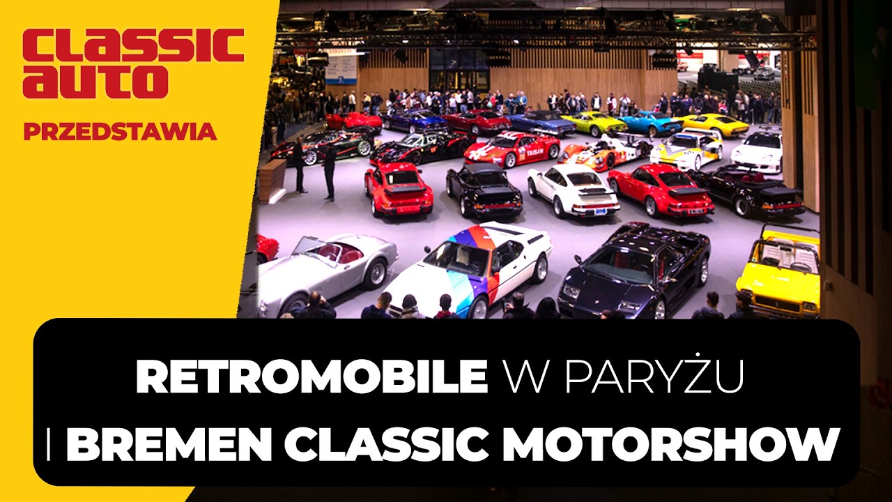 Retromobile i Classic Motorshow 2026 - Dwa oblicza klasycznej motoryzacji. (PL/ENG 4K) | Classicauto