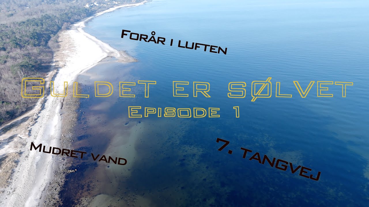 Sølvet er guldet, episode 1, 7. tangvej