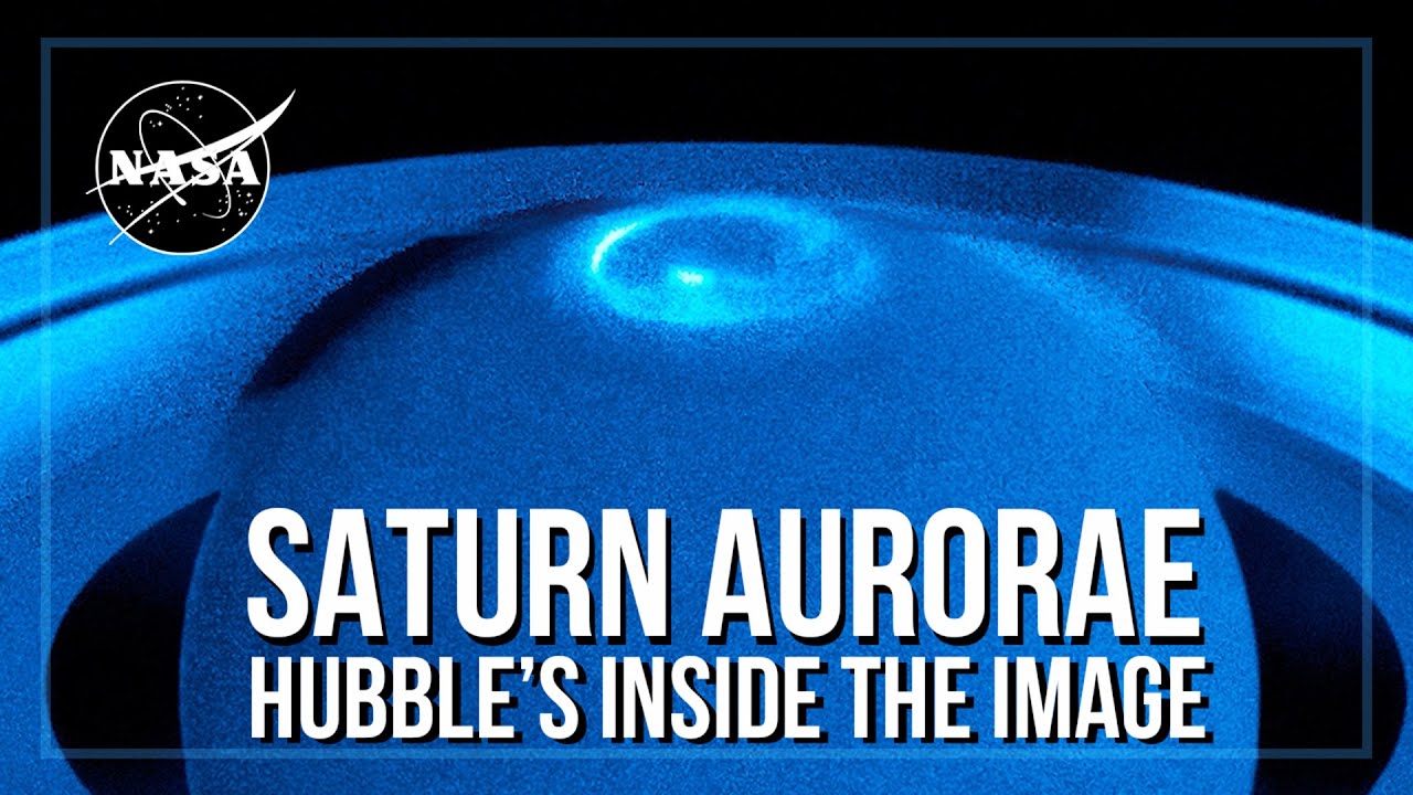 Hubble’s Inside the Image: Saturn's Aurorae