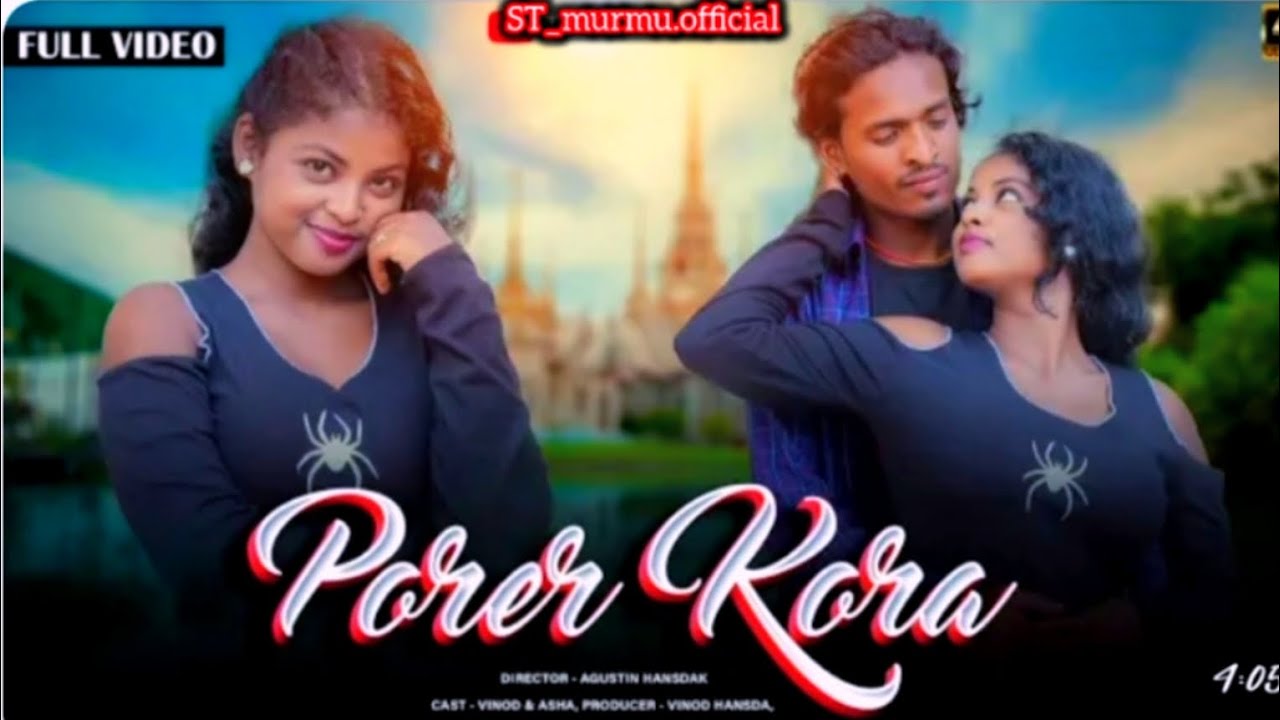 PORER KORA//FULL//NEW SANTHALI VIDEO//VINOD St_ murmu .official