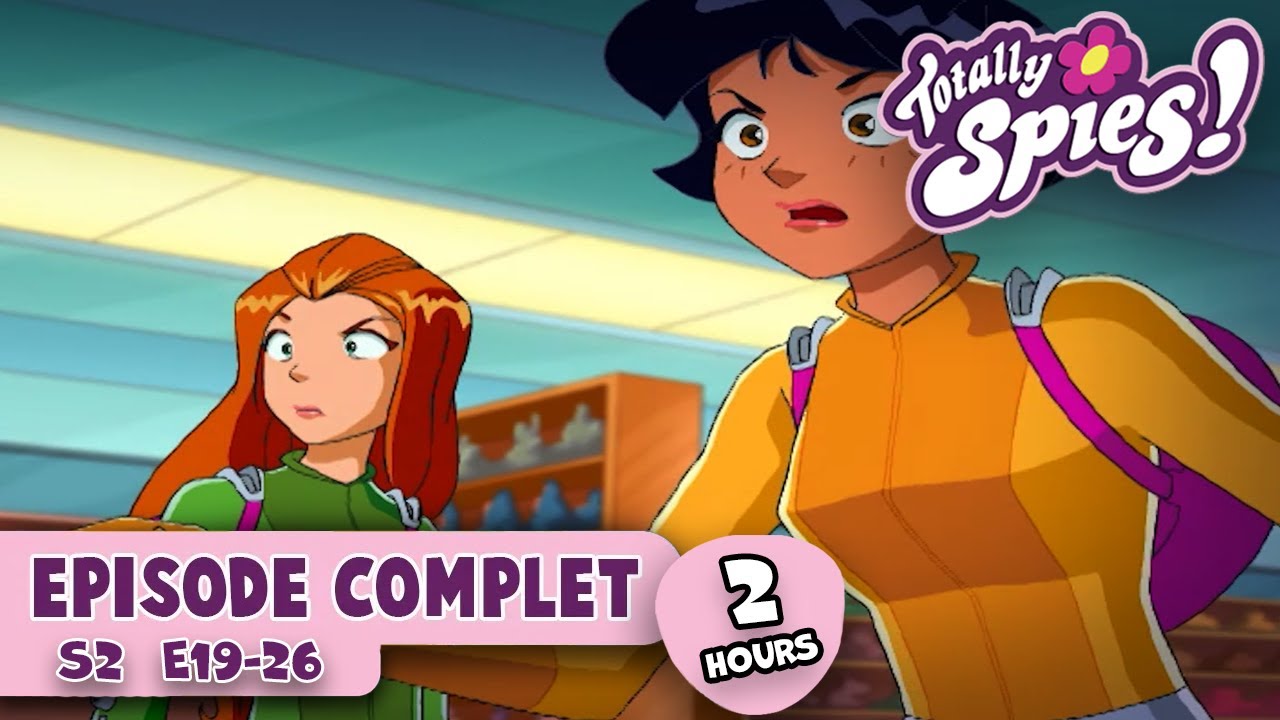 Totally Spies ! 🕵 Saison 2, Épisodes 19 à 26 🚨 ÉPISODE COMPLET Compilation | 2+ HEURES