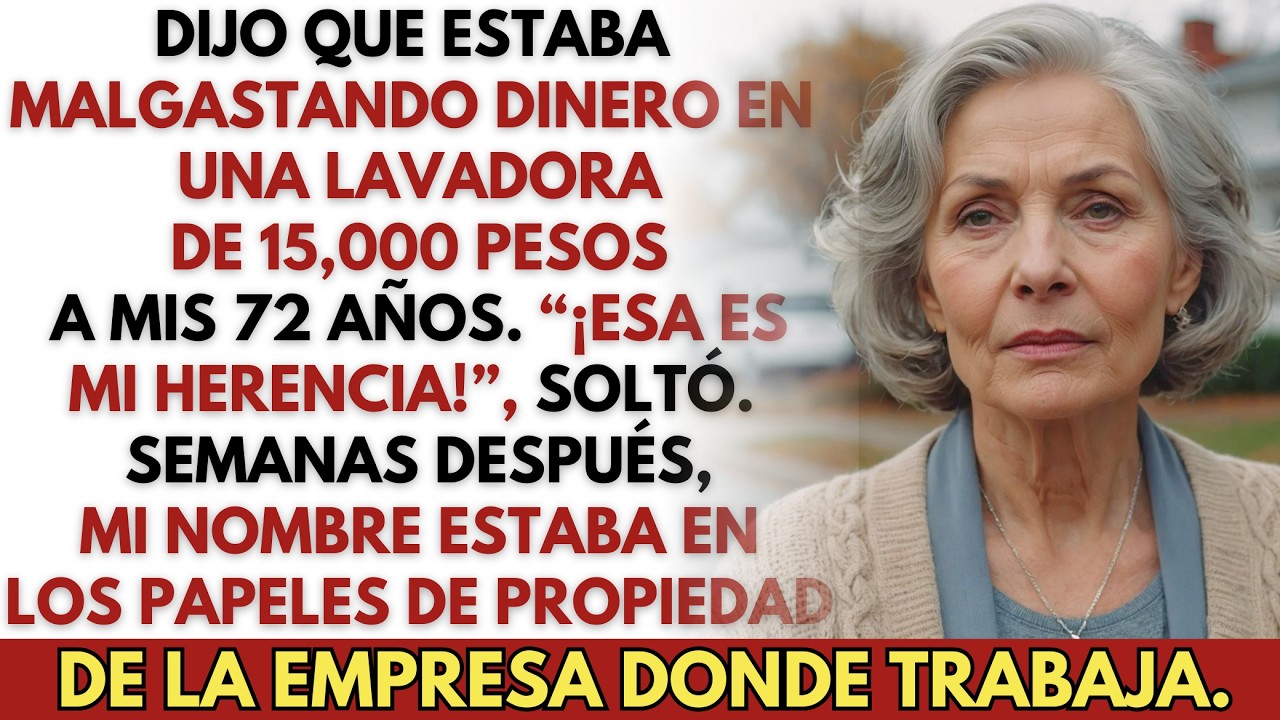 Mi hijo dijo que malgasté 15,000 pesos en una lavadora. “¡Esa es mi herencia!”, gritó. Así que actué
