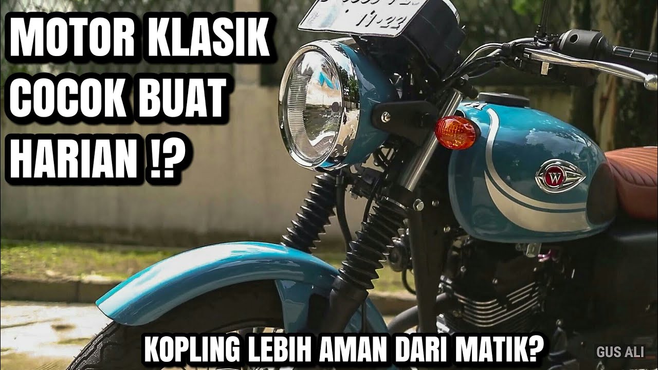 KENAPA GUE MEMILIH W175 !?