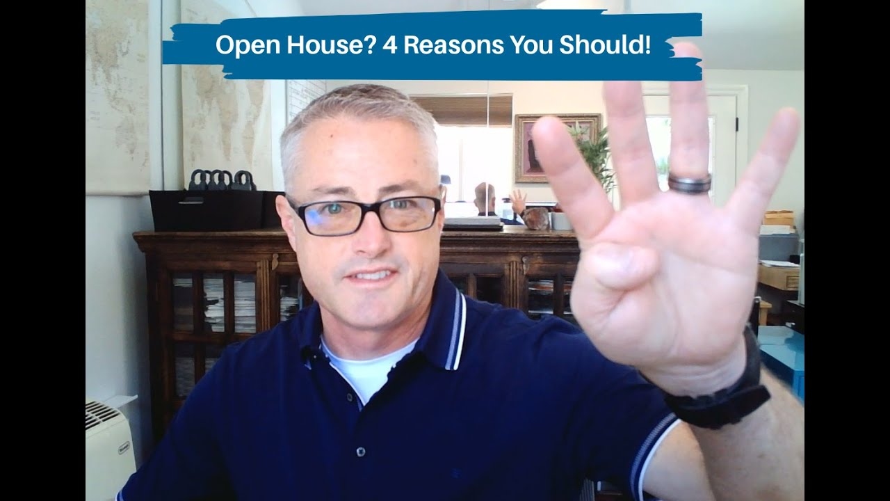 Open House?  4 Reasons You Should!