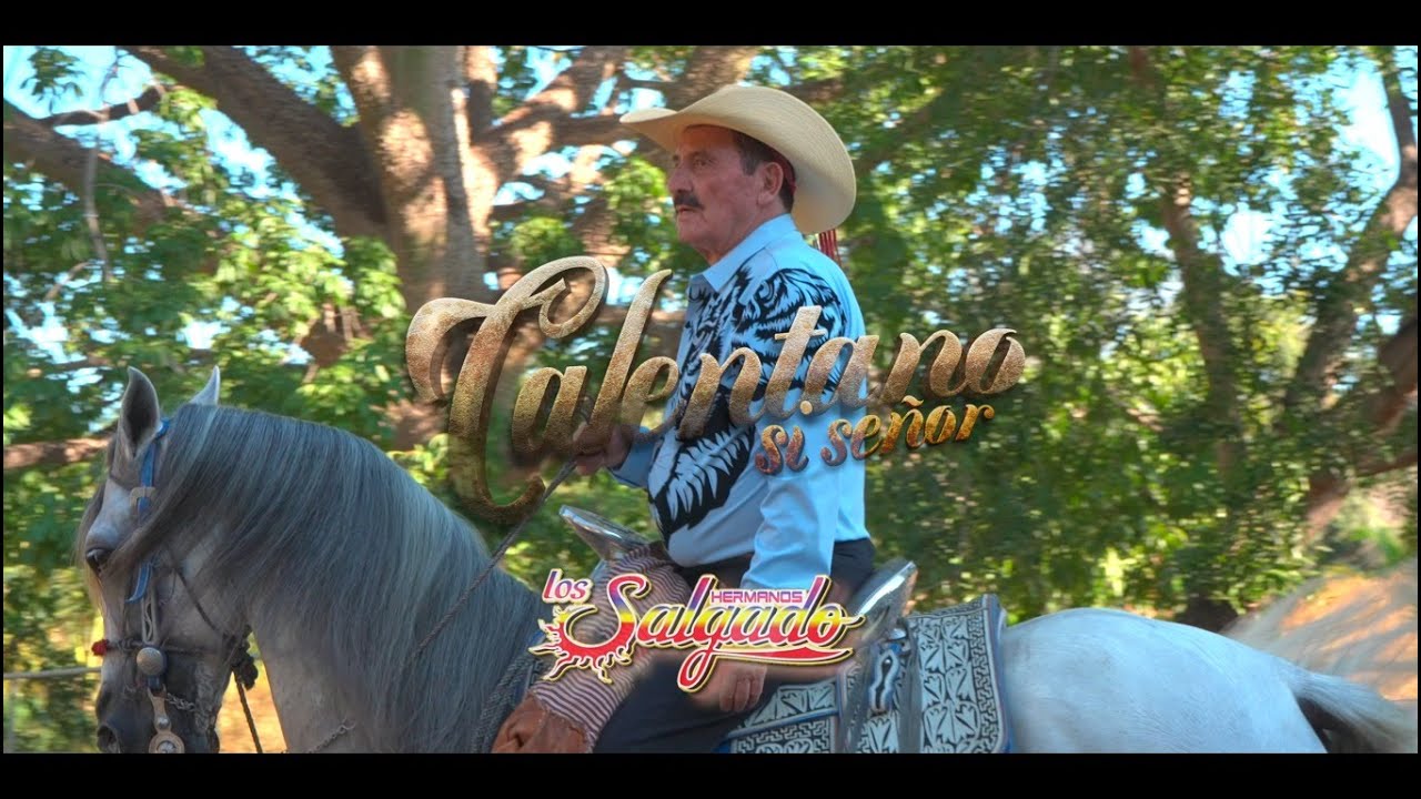 Los Hermanos Salgado - Calentano Si Señor (Video Oficial)