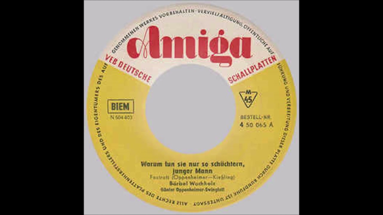 Bärbel Wachholz  -  Warum tun sie nur so schüchtern, junger Mann  1959