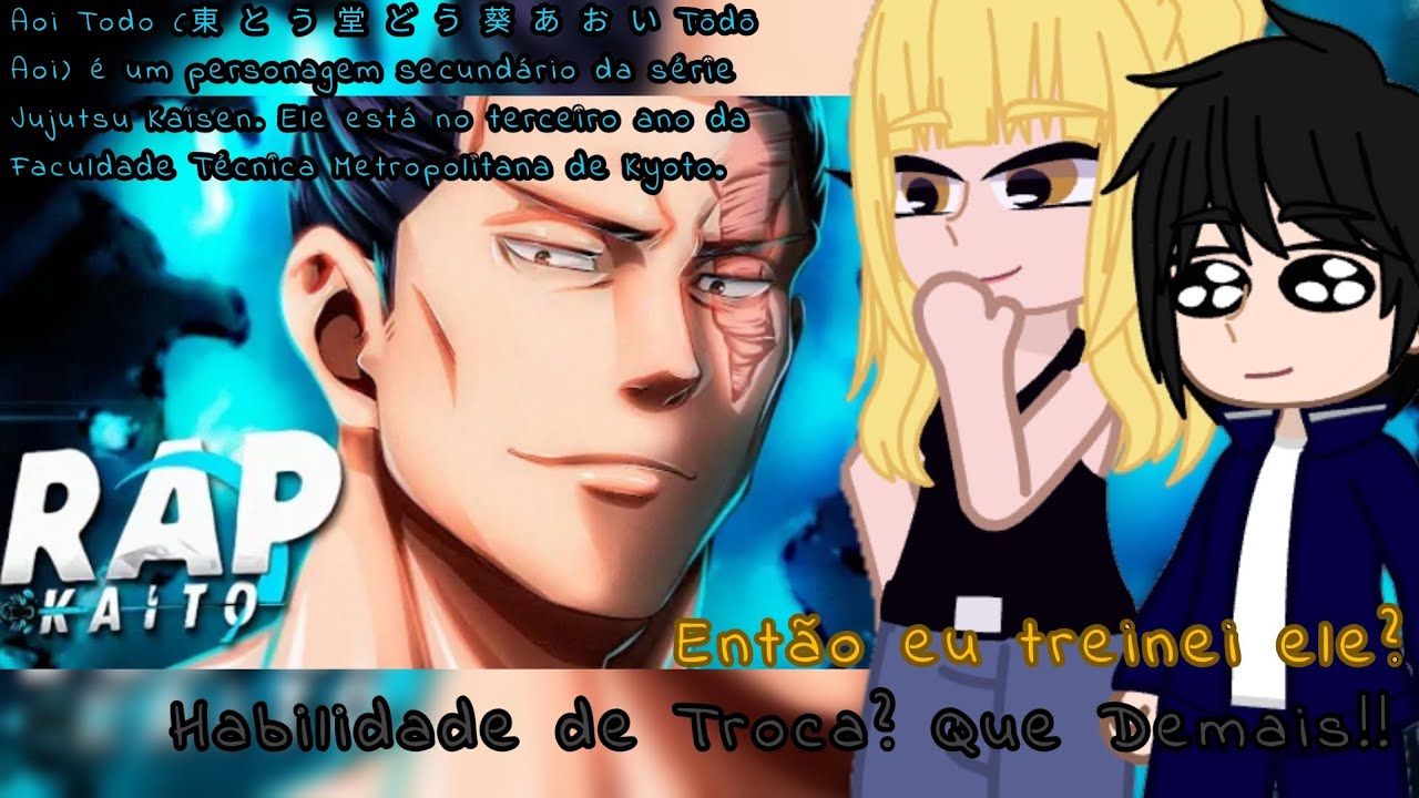 Jujutsu Kaisen Passado react Aoi Todo | Bater de Palmas | @KaitoOFC ○ Drop Jujutsu 11/... ○