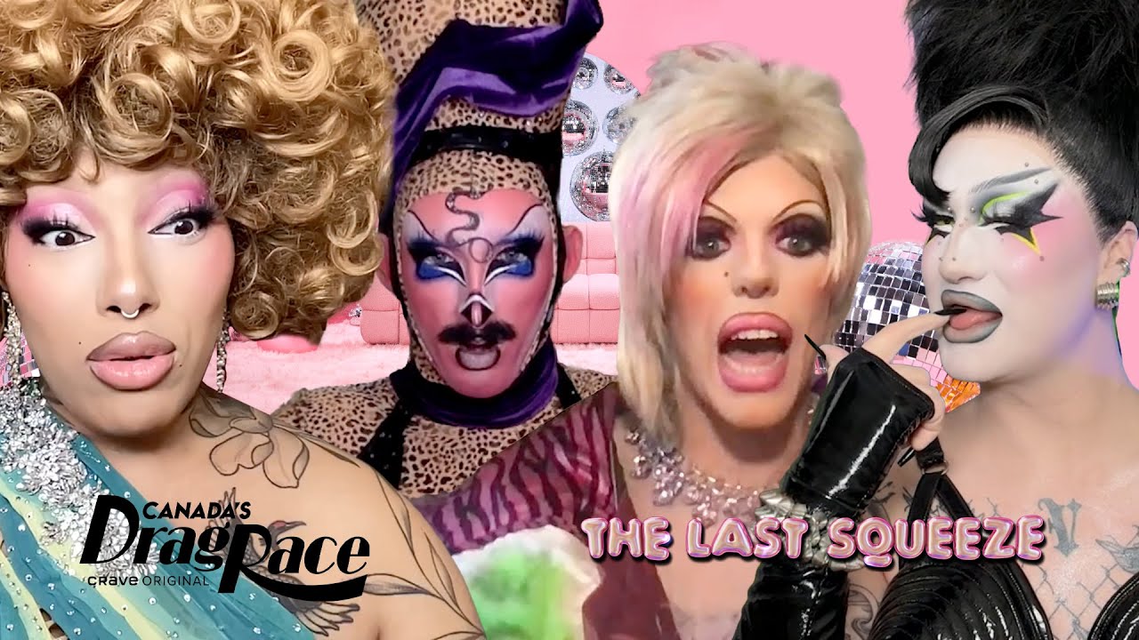 The Top 4 of Season 6! | The Last Squeeze | Canada's Drag Race Season 6