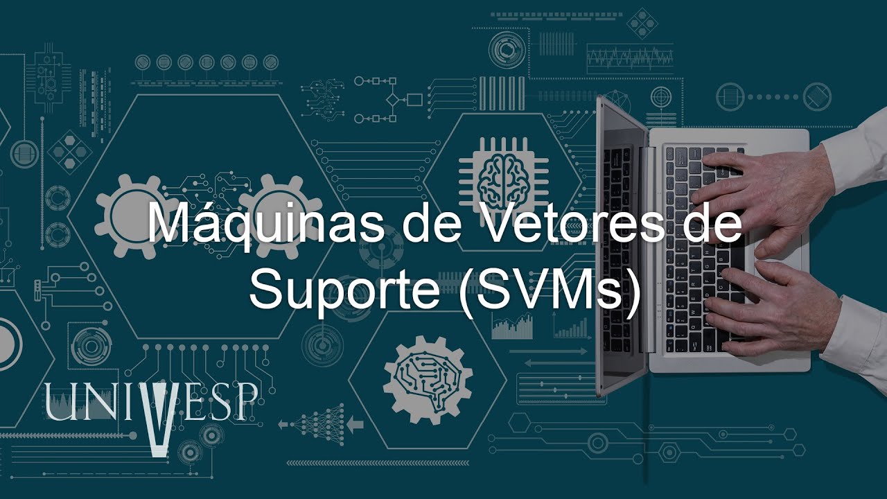 Aprendizado de Máquinas - Máquinas de Vetores de Suporte SVMs